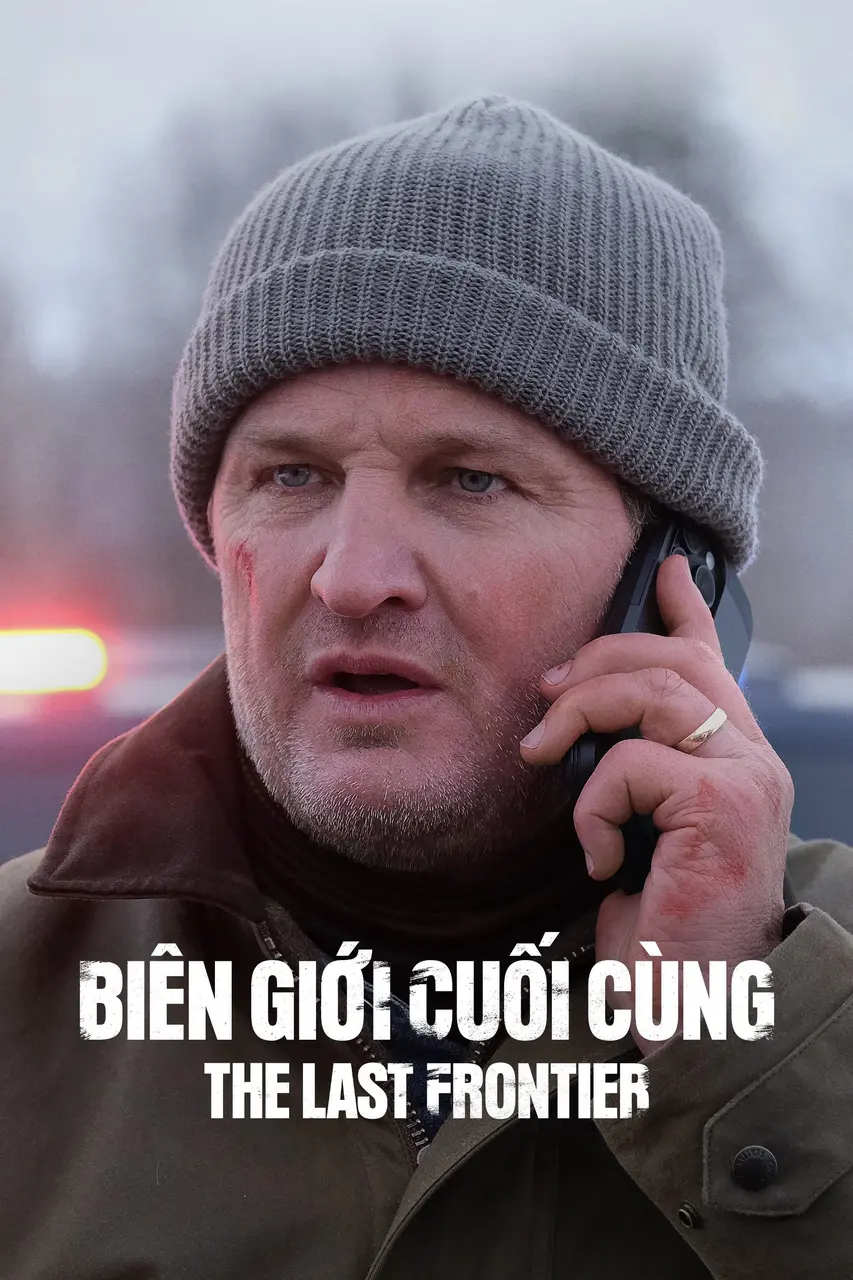 Xem Phim Biên Giới Cuối Cùng Vietsub HD Online - Rophim