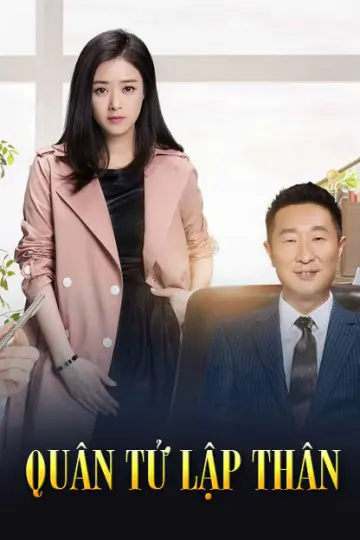 Xem Phim Quân Tử Lập Thân Vietsub HD Online - Rophim