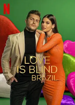 Xem Phim Yêu là mù quáng: Brazil (Phần 2) Vietsub HD Online - Rophim