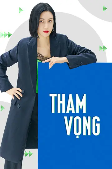 Xem Phim Tham Vọng Vietsub HD Online - Rophim
