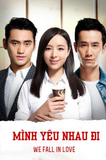 Xem Phim Mình Yêu Nhau Đi Vietsub HD Online - Rophim