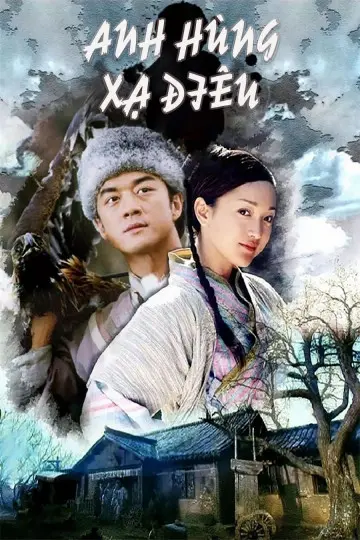 Xem Phim Anh Hùng Xạ Điêu (2003) Vietsub HD Online - Rophim