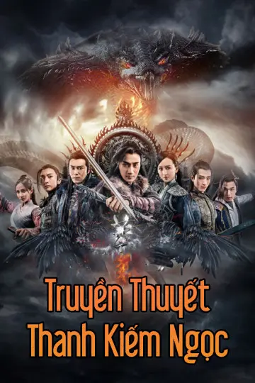 Xem Phim Truyền Thuyết Thanh Kiếm Ngọc Vietsub HD Online - Rophim
